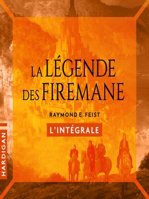 cover image of La Légende des Firemane--L'intégrale